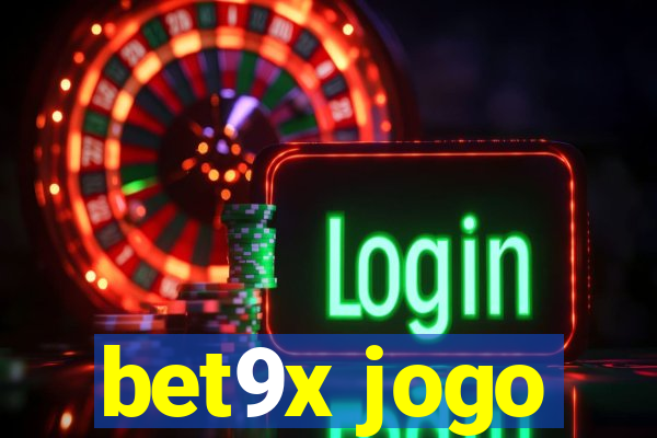 bet9x jogo